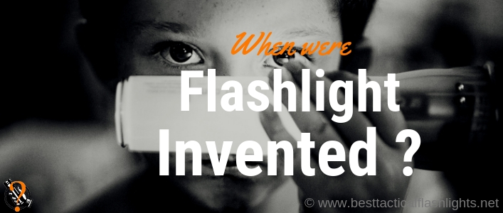 When Were Flashlights Invented?