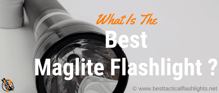 Multi-Use! 4 Best Maglite Flashlights 2020 [High-Quality]