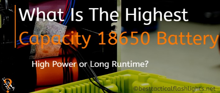 highest capacity 18650 battery